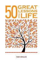 50 Great Lessons from Life: Self-Improvement Advice Born of Experience 1781190739 Book Cover