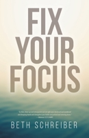 Fix Your Focus 1637692803 Book Cover