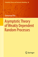 Asymptotic Theory of Weakly Dependent Random Processes 3662571919 Book Cover