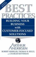 Best Practices: Building Your Business with Customer Focused Solutions 0684834537 Book Cover