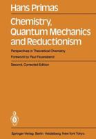 Chemistry, Quantum Mechanics and Reductionism: Perspectives in Theoretical Chemistry 3642693679 Book Cover