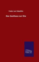 Das Gasthaus Zur Ehe 3846029424 Book Cover