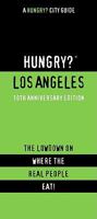 Hungry? Los Angeles: The Lowdown on Where the Real People Eat! 1893329526 Book Cover