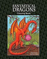 Fantastical Dragons Coloring Book 1441446095 Book Cover