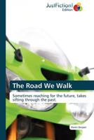 The Road We Walk 3845447621 Book Cover