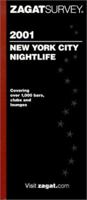 Zagatsurvey 2001: New York City Nightlife (Zagat Survey: New York City Nightlife) 1570062528 Book Cover