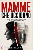 Mamme Che Uccidono B0H9275F65 Book Cover
