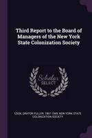 Third Report: To the Board of Managers, New York State Colonization Society 137794719X Book Cover