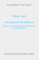 Itzt Kommen Die Soldaten: Studien Zum Deutschsprachigen Militardrama Des 18. Jahrhunderts 346500678X Book Cover