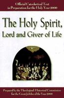 Holy Spirit Lord & Giver Of Life (Theological Historical Comm) 0824517040 Book Cover