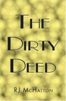 The Dirty Deed 1412070384 Book Cover