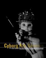 Cyborg Art: G�nesis 1440460183 Book Cover