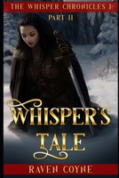 Whisper's Tale II: Whisper Chronicle I B09XSS5PD6 Book Cover