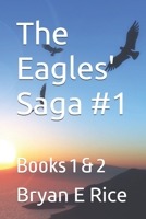 The Eagles' Saga #1: Books 1 & 2 B0FCCJCRH3 Book Cover