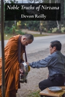 Noble Truths of Nirvana: Buddhist Teachings on Suffering and the Cessation of Suffering B0DW4K1MTS Book Cover