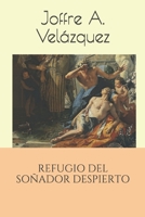Refugio del So�ador Despierto B08C968X8Z Book Cover