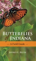Butterflies of Indiana: A Field Guide 0253009553 Book Cover