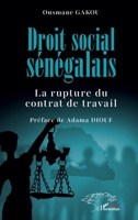 Droit social sénégalais: La rupture du contrat de travail (French Edition) 2336614154 Book Cover