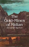 The Gold-Mines of Midian and the Ruined Midianite Cities 0486287394 Book Cover