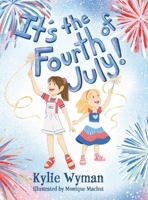 It's the Fourth of July! 1645387550 Book Cover