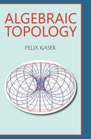 Algebraic Topology B0CSNM5X8W Book Cover