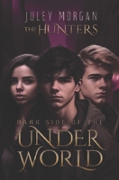 The Hunters: Dark Side of the Underworld B08K4SYWQF Book Cover