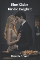 Eine Küche für die Ewigkeit (Valerius-Trilogie) (German Edition) B0GL9MSVGN Book Cover