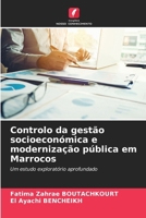 Controlo da gestão socioeconómica e modernização pública em Marrocos (Portuguese Edition) 6139694094 Book Cover