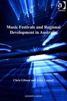 Music Festivals and Regional Development in Australia 1138267805 Book Cover
