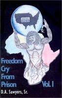 Freedom Cry From Prison 0759637156 Book Cover