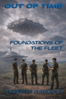 Out Of Time: Foundations of the Fleet B0GT1F34SL Book Cover