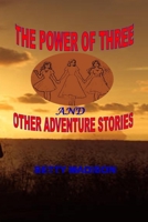 The Power of Three and Other Adventure Stories B0CH2F2K7M Book Cover