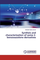 Syntheis and characterization of some 2-benzoxazolone derivatives 6200318387 Book Cover
