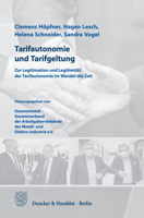 Tarifautonomie Und Tarifgeltung: Die Legitimation Und Legitimitat Der Tarifautonomie Im Wandel Der Zeit 342818422X Book Cover