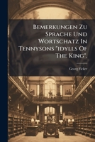 Bemerkungen Zu Sprache Und Wortschatz In Tennysons "idylls Of The King". 1179461967 Book Cover