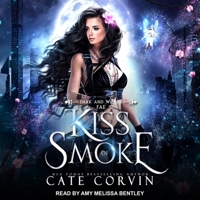 Kiss of Smoke B0BHTMR5TQ Book Cover