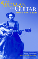 Woman with Guitar: Memphis Minnie's Blues 0872866211 Book Cover