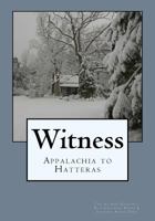 Witness: Appalachia to Hatteras: The Gilbert-Chappell Distinguished Poets & Student Poets 2016 1536910651 Book Cover