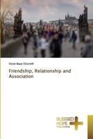 Friendship, Relationship and Association 6137846377 Book Cover