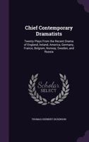 Chief Contemporary Dramatists 1434415619 Book Cover