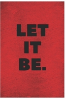 Let It Be.: Anxiety Journal With Notes- anxiety journal- anxiety relief mastery- - anxiety management 167883159X Book Cover