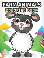 Farm Animals Coloring Book: From the Farm to your Home B0CTTHT7BB Book Cover