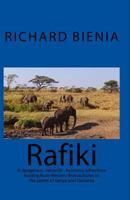 Rafiki: An Unforgettable Romance That Leads from Boston to East Africa 1508632529 Book Cover