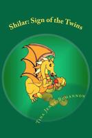 Shilar: The Sign of the Twins 1475154968 Book Cover