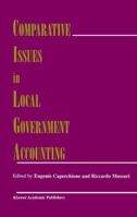 Comparative Issues in Local Government Accounting 0792384997 Book Cover