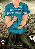 Lorsque notre voeu porte malheur (French Edition) 2342158416 Book Cover