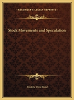 Stock Movements and Speculation 1430441569 Book Cover