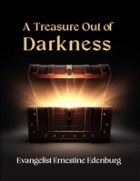 A Treasure Out of Darkness B0GGGLM83Z Book Cover