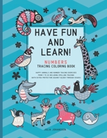 Have Fun And Learn - Numbers: Numbers Tracing Book For Children 3-6 with Spelling Tracing For Numbers 1 - 20 | Teal And Blue 1653171979 Book Cover