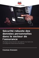 Sécurité robuste des données personnelles dans le secteur de l'assurance (French Edition) 6202432985 Book Cover